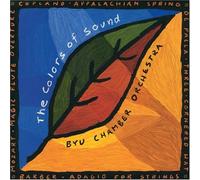 Brigham Young Univ. Chamber Orches The Colors of Sound: BYU Chamber Orches (CD)