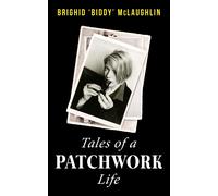 Brighid 'Biddy' McLaughlin Tales of a Patchwork Life (Tascabile)