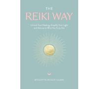 Brighitta Moser-Clark The Reiki Way (Tascabile)
