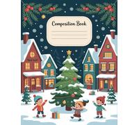 Bright And Cheerful Christmas Journal Notebook: 120 Pages, with Warmcozy Cover Design, designed for Creative Writing, Drawing, Ideas, Women, Teachers, ... for Creative Writing, Drawing, Ideas, Wom