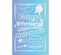 Bright and Colorful Future Veterinarian Lined Notebook (Purple/White): A great gift for friends, family, and loved ones who are training to become the veterinarians of tomorrow