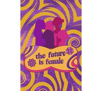 Bright and Colorful The future is female: Blank Lined 120 Page Journal/Notebook/Poetry Book
