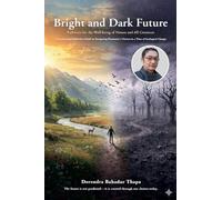 Bright and Dark Future