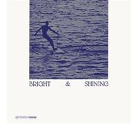 Bright And Shining