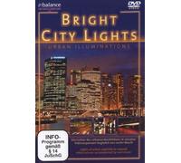 Bright City Lights - Urban Illuminations