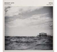 Bright City Bright City Presents: Still - Volume 2 (Vinyl LP) 12" Album