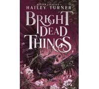Bright Dead Things: 1