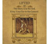 Bright Eyes - Lifted or the Story