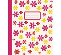 Bright Flower Composition Notebook: Aesthetic Floral Notebook in Pink, Yellow, and Clay Red | College Ruled Composition Book for Girls, Teens, and Women | Writing, Journaling, School Notes