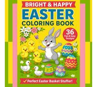 Bright Happy Easter Coloring Book for children: Fun and Creative Easter Designs to Color and Enjoy!