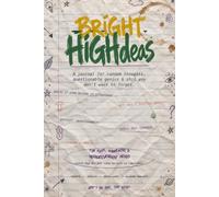 Bright HIGHdeas: A journal for random thoughts, questionable genius and shit you don’t want to forget!