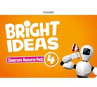 Bright Ideas. Classroom Resource Book. Volume 4: Inspire curiosity, inspire achievement.