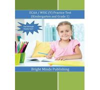 Bright Minds Publi ECAA / WISC(V) Practice Test (Kindergarten & Gra (Tascabile)