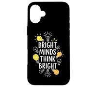 Bright Minds Think Bright Intelletto Citazione per gli studenti Custodia per iPhone 16 Plus