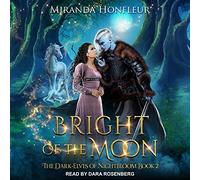 Bright of the Moon (La serie Elfi Oscuri di Nightbloom)
