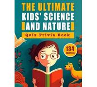 Bright Quizzes The Ultimate Kids' Science and Nature Quiz Trivia Boo (Tascabile)
