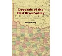 Bright Ray Legends of the Red River Valley (Tascabile)
