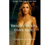 Bright Sands, Dark Skies: 1