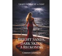 Bright Sands, Dark Skies: A Reckoning