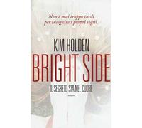 Bright side. Il segreto sta nel cuore