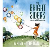 Bright Siders - Mind Of Your Own