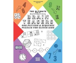 Bright Spark Books The Ultimate Book Of Mathematical Brain Teasers (Tascabile)