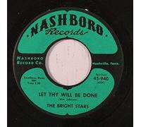 BRIGHT STARS - let thy will be done / lord will bring things out 45 rpm single