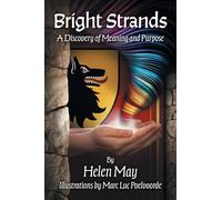 Bright Strands: A Discovery of Meaning and Purpose