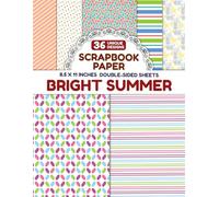 Bright Summer: Playful Designs Ideal for Scrapbooking, Card Making, Crafting, and DIY Fun