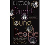 D J Taylor Bright Young People (Tascabile)