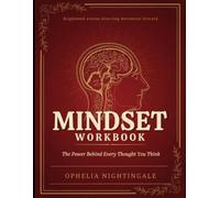 Brightened Avenue Directing Movement Forward Mindset: The Power Behind Every Thought You Think