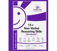 BRIGHTER BEE LEARNING: NON-VERBAL REASONING SKILLS:: WORKBOOK 1 FOR 10-11 YEARS OLD