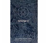 Brighter Death Now - Disobey