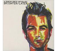 Brighter/Later: A Duncan Sheik Anthology