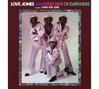 Brighter Side Of Darkness - Love Jones