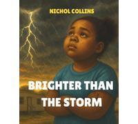 Brighter Than the Storm