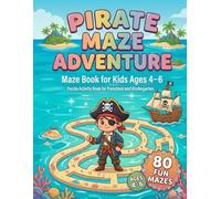 BrightMinds Pirate Maze Book for Kids Ages 4-6: 80 Fun and Easy Mazes for Early Learning and Brain Development: Preschool Activity Workbook with ... Games, and Fine Motor Skill Practice