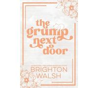 Brighton Walsh The Grump Next Door Special Edition (Tascabile)