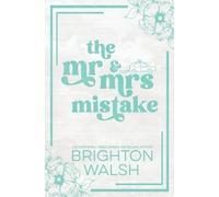 Brighton Walsh The Mr & Mrs Mistake Special Edition (Tascabile)
