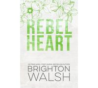 Brighton Walsh Walsh, Brighton Brighton Wa Rebel Heart Special Edit (Tascabile)