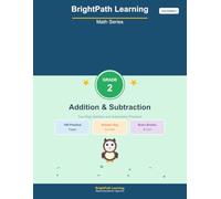 BrightPath Math Grade 2 Addition and Subtraction Workbook - 2nd Edition: 800 Two-Digit Practice Problems with Step-by-Step Examples, Word Problems, ... Brain Breaks & Progress Tracker | Ages 6-8