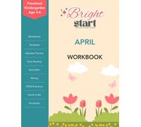 BrightStart April Activity Workbook for Preschool/Kindergarten Ages 3-6: Easter Worksheets, Alphabet Practice, Early Math, Writing, Cutting, Coloring, STEM Activities, and Crafts