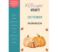 BrightStart October Activity Workbook for Preschool/Kindergarten Ages 3-6: Halloween, Fall, and Harvest Worksheets, Alphabet Practice, Early Math, ... Coloring, STEM Activities, and Crafts