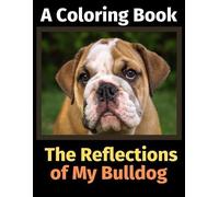Brightview Activity Books The Reflections of My Bulldog (Tascabile)