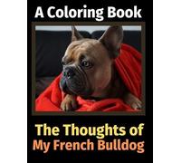 Brightview Activity Books The Thoughts of My French Bulldog (Tascabile)