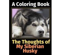 Brightview Activity Books The Thoughts of My Siberian Husky (Tascabile)