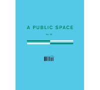 Brigid Hughes A Public Space No. 30 (Tascabile)