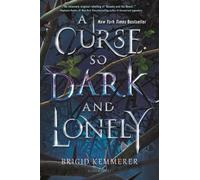 Brigid Kemmerer A Curse So Dark and Lonely (Copertina rigida)