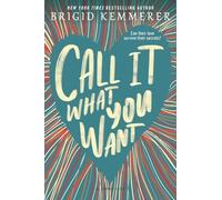 Brigid Kemmerer Call It What You Want (Tascabile)