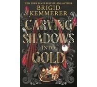 Brigid Kemmerer Carving Shadows into Gold (Copertina rigida)